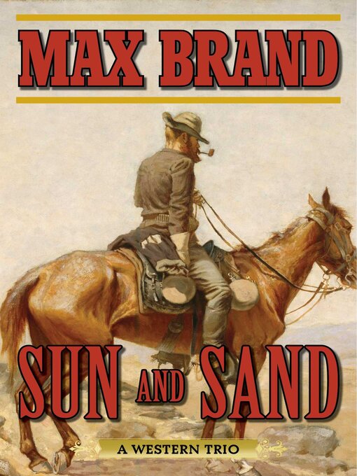 Title details for Sun and Sand by Max Brand - Available